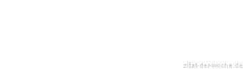 Zitat oder Spruch von Autor b.z.w. Quelle Joseph Roux - zitat-der-woche.de
