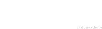 Zitat oder Spruch von Autor b.z.w. Quelle Werner von Siemens - zitat-der-woche.de