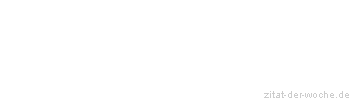 Zitat oder Spruch von Autor b.z.w. Quelle Werner von Siemens - zitat-der-woche.de