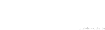Zitat oder Spruch von Autor b.z.w. Quelle Luc de Clapiers Vauvenargues - zitat-der-woche.de