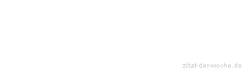 Zitat oder Spruch von Autor b.z.w. Quelle Luc de Clapiers Vauvenargues - zitat-der-woche.de