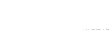 Zitat oder Spruch von Autor b.z.w. Quelle Luc de Clapiers Vauvenargues - zitat-der-woche.de