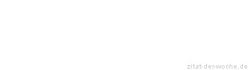 Zitat oder Spruch von Autor b.z.w. Quelle Luc de Clapiers Vauvenargues - zitat-der-woche.de