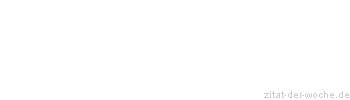 Zitat oder Spruch von Autor b.z.w. Quelle Luc de Clapiers Vauvenargues - zitat-der-woche.de