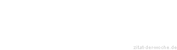 Zitat oder Spruch von Autor b.z.w. Quelle Luc de Clapiers Vauvenargues - zitat-der-woche.de