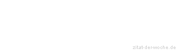 Zitat oder Spruch von Autor b.z.w. Quelle Luc de Clapiers Vauvenargues - zitat-der-woche.de
