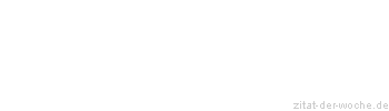 Zitat oder Spruch von Autor b.z.w. Quelle Luc de Clapiers Vauvenargues - zitat-der-woche.de