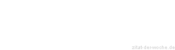 Zitat oder Spruch von Autor b.z.w. Quelle Luc de Clapiers Vauvenargues - zitat-der-woche.de