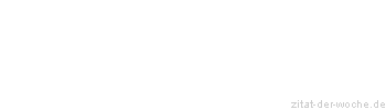 Zitat oder Spruch von Autor b.z.w. Quelle Luc de Clapiers Vauvenargues - zitat-der-woche.de