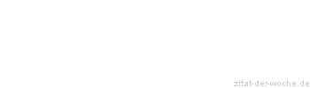 Zitat oder Spruch von Autor b.z.w. Quelle Luc de Clapiers Vauvenargues - zitat-der-woche.de