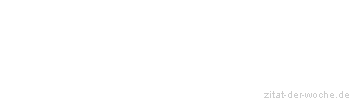 Zitat oder Spruch von Autor b.z.w. Quelle Luc de Clapiers Vauvenargues - zitat-der-woche.de