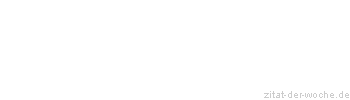 Zitat oder Spruch von Autor b.z.w. Quelle Luc de Clapiers Vauvenargues - zitat-der-woche.de
