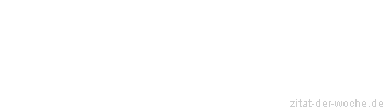 Zitat oder Spruch von Autor b.z.w. Quelle Luc de Clapiers Vauvenargues - zitat-der-woche.de