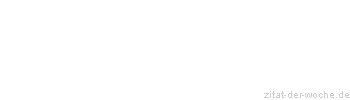 Zitat oder Spruch von Autor b.z.w. Quelle Luc de Clapiers Vauvenargues - zitat-der-woche.de