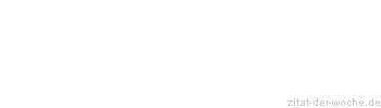 Zitat oder Spruch von Autor b.z.w. Quelle Luc de Clapiers Vauvenargues - zitat-der-woche.de