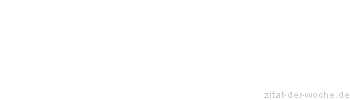 Zitat oder Spruch von Autor b.z.w. Quelle Luc de Clapiers Vauvenargues - zitat-der-woche.de