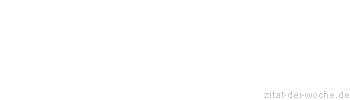 Zitat oder Spruch von Autor b.z.w. Quelle Luc de Clapiers Vauvenargues - zitat-der-woche.de