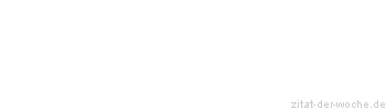 Zitat oder Spruch von Autor b.z.w. Quelle Michel Eyquem de Montaigne - zitat-der-woche.de
