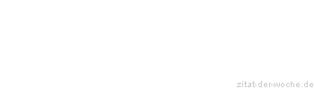 Zitat oder Spruch von Autor b.z.w. Quelle Luc de Clapiers Vauvenargues - zitat-der-woche.de