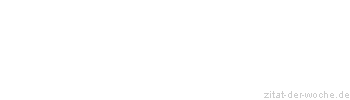 Zitat oder Spruch von Autor b.z.w. Quelle Luc de Clapiers Vauvenargues - zitat-der-woche.de