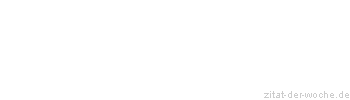 Zitat oder Spruch von Autor b.z.w. Quelle Charles Maurice de Talleyrand - zitat-der-woche.de