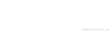 Zitat oder Spruch von Autor b.z.w. Quelle Woody Allen - zitat-der-woche.de