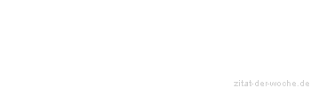 Zitat oder Spruch von Autor b.z.w. Quelle Mark Twain - zitat-der-woche.de