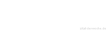 Zitat oder Spruch von Autor b.z.w. Quelle Leonardo da Vinci - zitat-der-woche.de