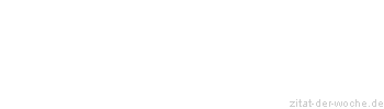 Zitat oder Spruch von Autor b.z.w. Quelle Leonardo da Vinci - zitat-der-woche.de