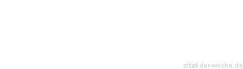 Zitat oder Spruch von Autor b.z.w. Quelle Luc de Clapiers Vauvenargues - zitat-der-woche.de