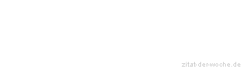 Zitat oder Spruch von Autor b.z.w. Quelle Luc de Clapiers Vauvenargues - zitat-der-woche.de