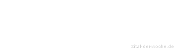 Zitat oder Spruch von Autor b.z.w. Quelle Luc de Clapiers Vauvenargues - zitat-der-woche.de