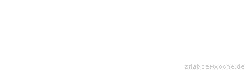 Zitat oder Spruch von Autor b.z.w. Quelle Luc de Clapiers Vauvenargues - zitat-der-woche.de