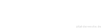 Zitat oder Spruch von Autor b.z.w. Quelle Luc de Clapiers Vauvenargues - zitat-der-woche.de