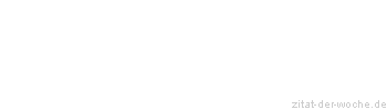 Zitat oder Spruch von Autor b.z.w. Quelle Stendhal - zitat-der-woche.de