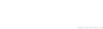 Zitat oder Spruch von Autor b.z.w. Quelle Stendhal - zitat-der-woche.de