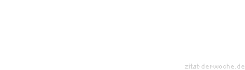 Zitat oder Spruch von Autor b.z.w. Quelle Stendhal - zitat-der-woche.de