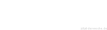 Zitat oder Spruch von Autor b.z.w. Quelle Stendhal - zitat-der-woche.de