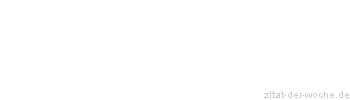 Zitat oder Spruch von Autor b.z.w. Quelle Stendhal - zitat-der-woche.de