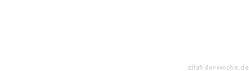 Zitat oder Spruch von Autor b.z.w. Quelle Stendhal - zitat-der-woche.de