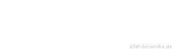 Zitat oder Spruch von Autor b.z.w. Quelle Stendhal - zitat-der-woche.de