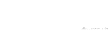 Zitat oder Spruch von Autor b.z.w. Quelle Luc de Clapiers Vauvenargues - zitat-der-woche.de