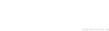 Zitat oder Spruch von Autor b.z.w. Quelle Luc de Clapiers Vauvenargues - zitat-der-woche.de