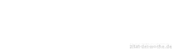 Zitat oder Spruch von Autor b.z.w. Quelle Luc de Clapiers Vauvenargues - zitat-der-woche.de
