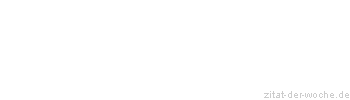Zitat oder Spruch von Autor b.z.w. Quelle Luc de Clapiers Vauvenargues - zitat-der-woche.de