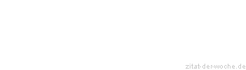 Zitat oder Spruch von Autor b.z.w. Quelle Luc de Clapiers Vauvenargues - zitat-der-woche.de