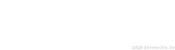 Zitat oder Spruch von Autor b.z.w. Quelle Luc de Clapiers Vauvenargues - zitat-der-woche.de