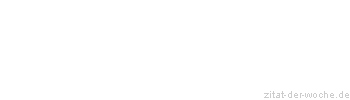 Zitat oder Spruch von Autor b.z.w. Quelle Luc de Clapiers Vauvenargues - zitat-der-woche.de
