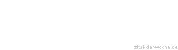Zitat oder Spruch von Autor b.z.w. Quelle Luc de Clapiers Vauvenargues - zitat-der-woche.de