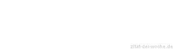 Zitat oder Spruch von Autor b.z.w. Quelle Luc de Clapiers Vauvenargues - zitat-der-woche.de